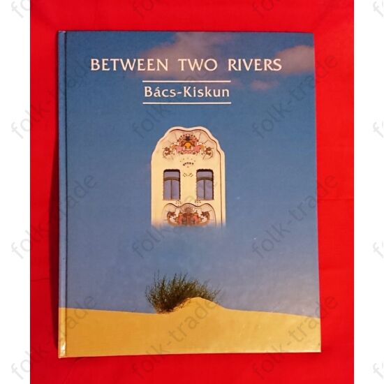 Between Two Rivers   /Két folyó között 
